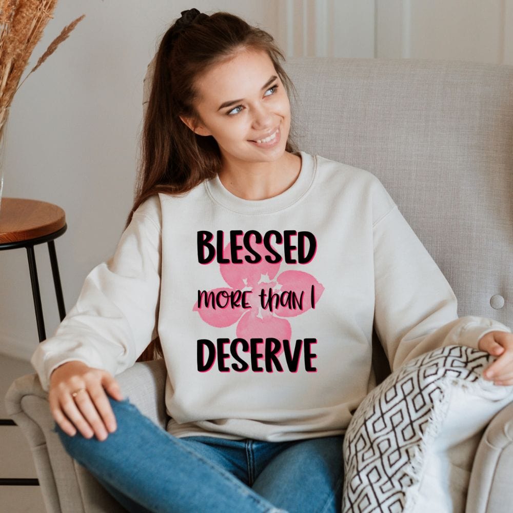 This empowered Christian sweatshirt is a perfect gift idea. A cute floral sweater that has a inspirational sayings to feel blessed and have faith to God. A perfect gift to your religious mom and family on birthday, Easter and Christmas.