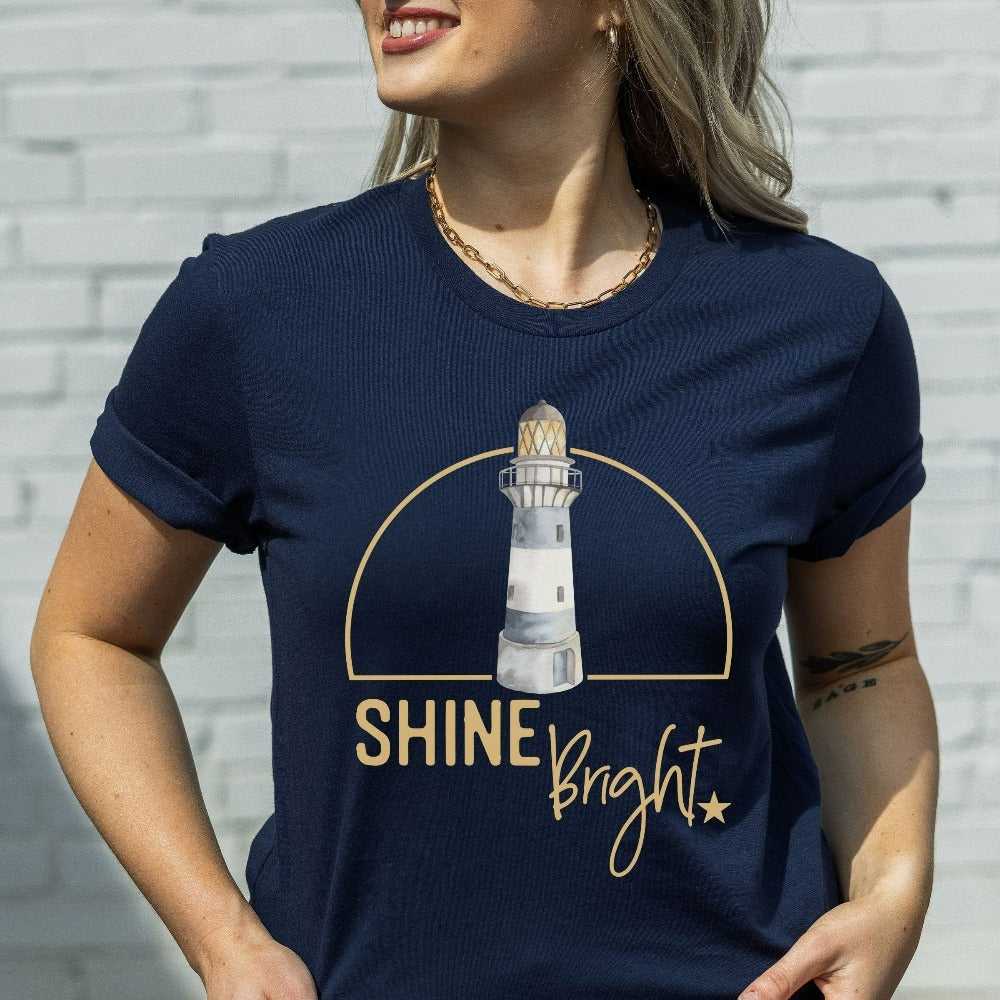 Shine bright in this coastal lighthouse shirt. Spread positivity and motivational vibes with this gift idea that fits with multiple settings for mother, best friend, teenage or adult son, aunt, coworker or more. Unisex, soft and comfy. Great motivational birthday, Christmas holiday, Thanksgiving, Mother's Day present for mom, daughter, best friend, sister or co-worker.