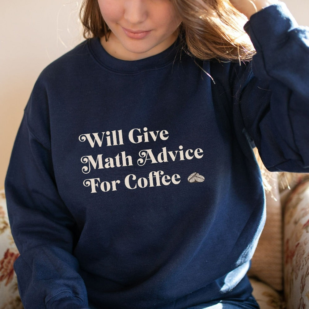 Funny mathematics teacher sweatshirt. This colorful retro math teacher casual top is perfect for elementary, middle or high school arts teacher. Make a great back to school team outfit, Christmas gift, first day or last day of school shirt or summer break shirt.