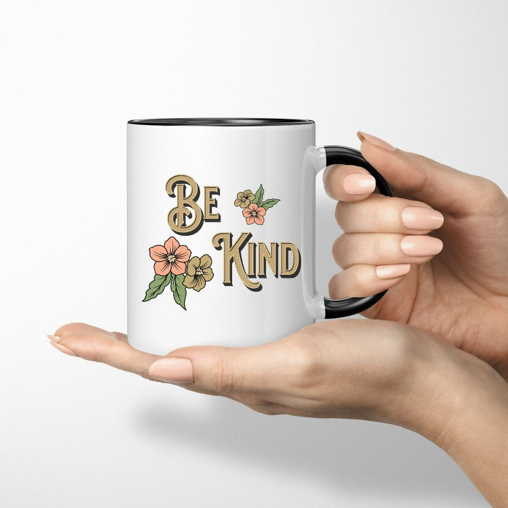 Positive motivational Be Kind coffee mug. Perfect gift idea for friend, family or co-worker. Add inspiration with this floral boho birthday present. Also great for Christmas holidays and get together.