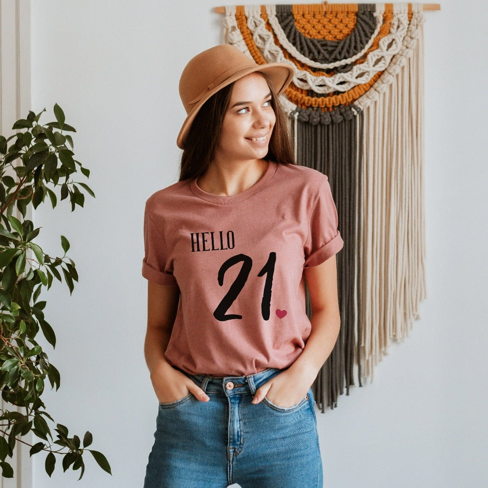 21st birthday babe gift. Whether you are planning a party for yourself or loved one, grab this adorable casual shirt present fit for a queen and get ready for your "Hello 21" celebrations. This is a memorable tee outfit for daughter, spouse, girlfriend, sister, best friend, co-worker and any 21 year old celebrant.