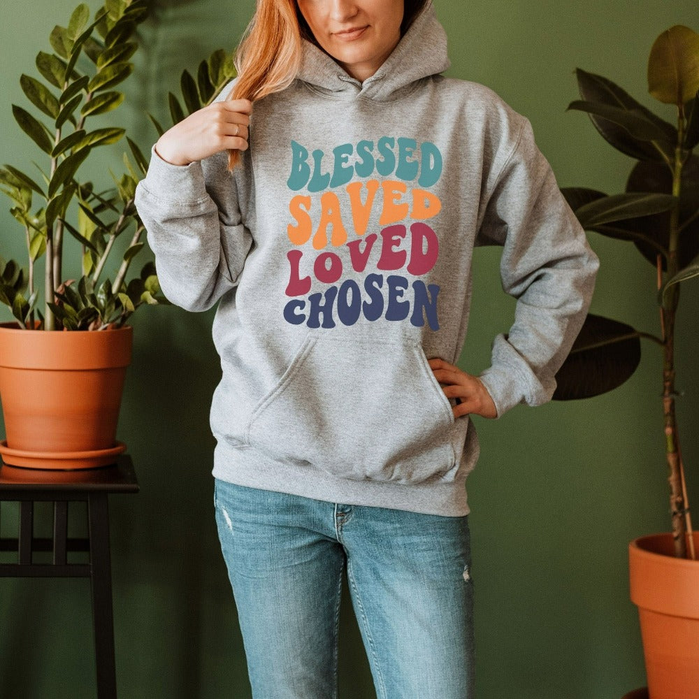 Christian faith based gift idea outfit for religious friend or loved one. Uplifting quote - Blessed, saved, Loved, Chosen . Great matching sweatshirt for a church convention, Sunday school or weekend service. Grab this for a birthday shirt for youth pastor or leader, minister or any other Christian family.