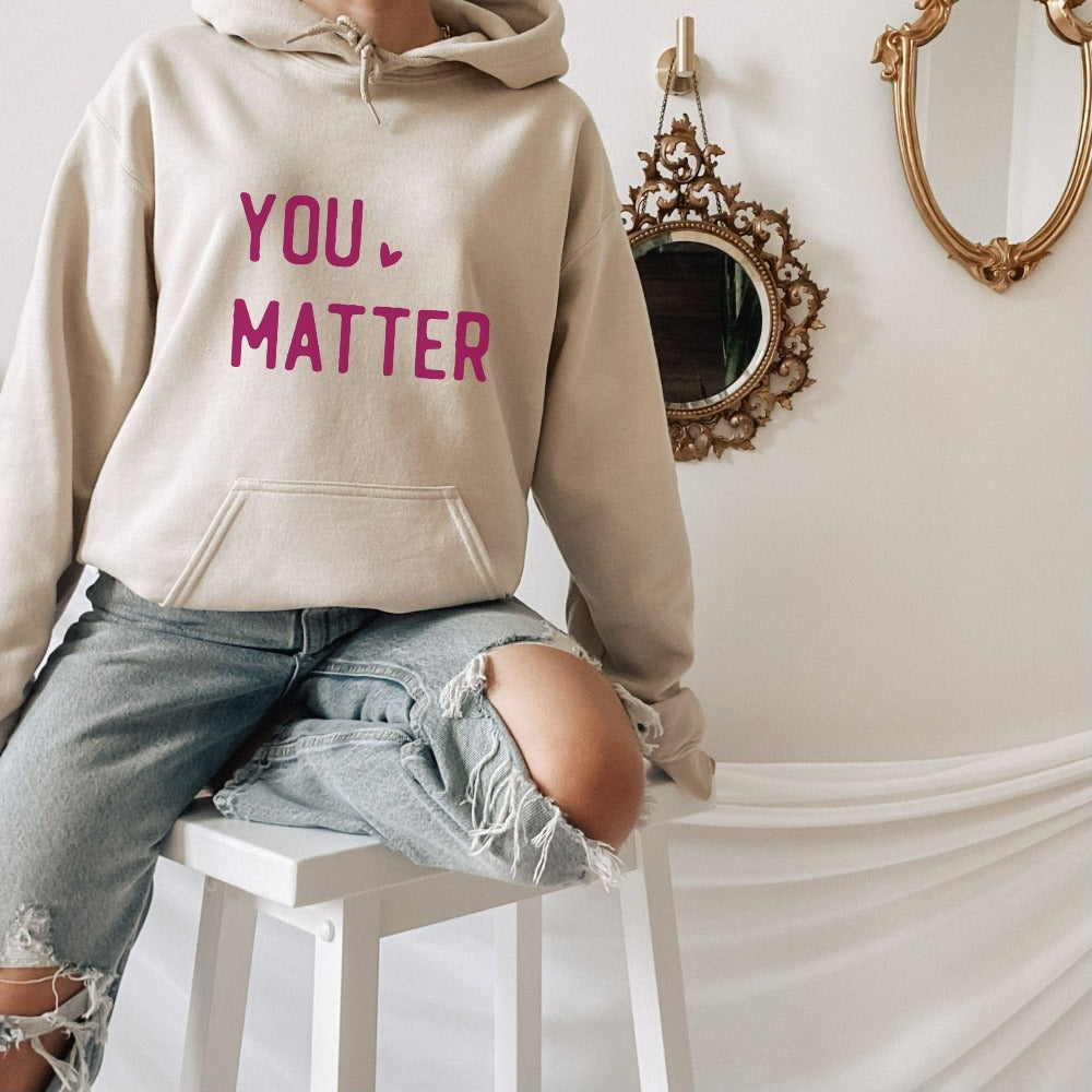 You matter SPED education or school counselor motivational positive sweatshirt. This is a great gift idea for teacher, parent, special needs coach, autism awareness or SPED squad crew. Grab this for birthdays, Christmas holidays or family events during the xmas season.