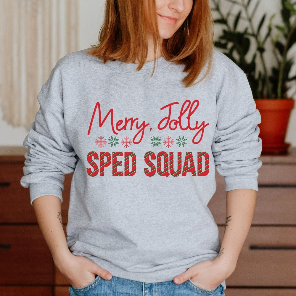 Teacher Christmas Sweatshirt, Special Education Shirt for Christmas Break, SPED Holiday Sweater, Teacher Christmas Present, Holiday Top