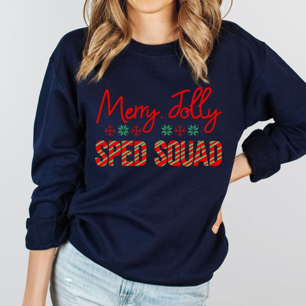 Teacher Christmas Sweatshirt, Special Education Shirt for Christmas Break, SPED Holiday Sweater, Teacher Christmas Present, Holiday Top