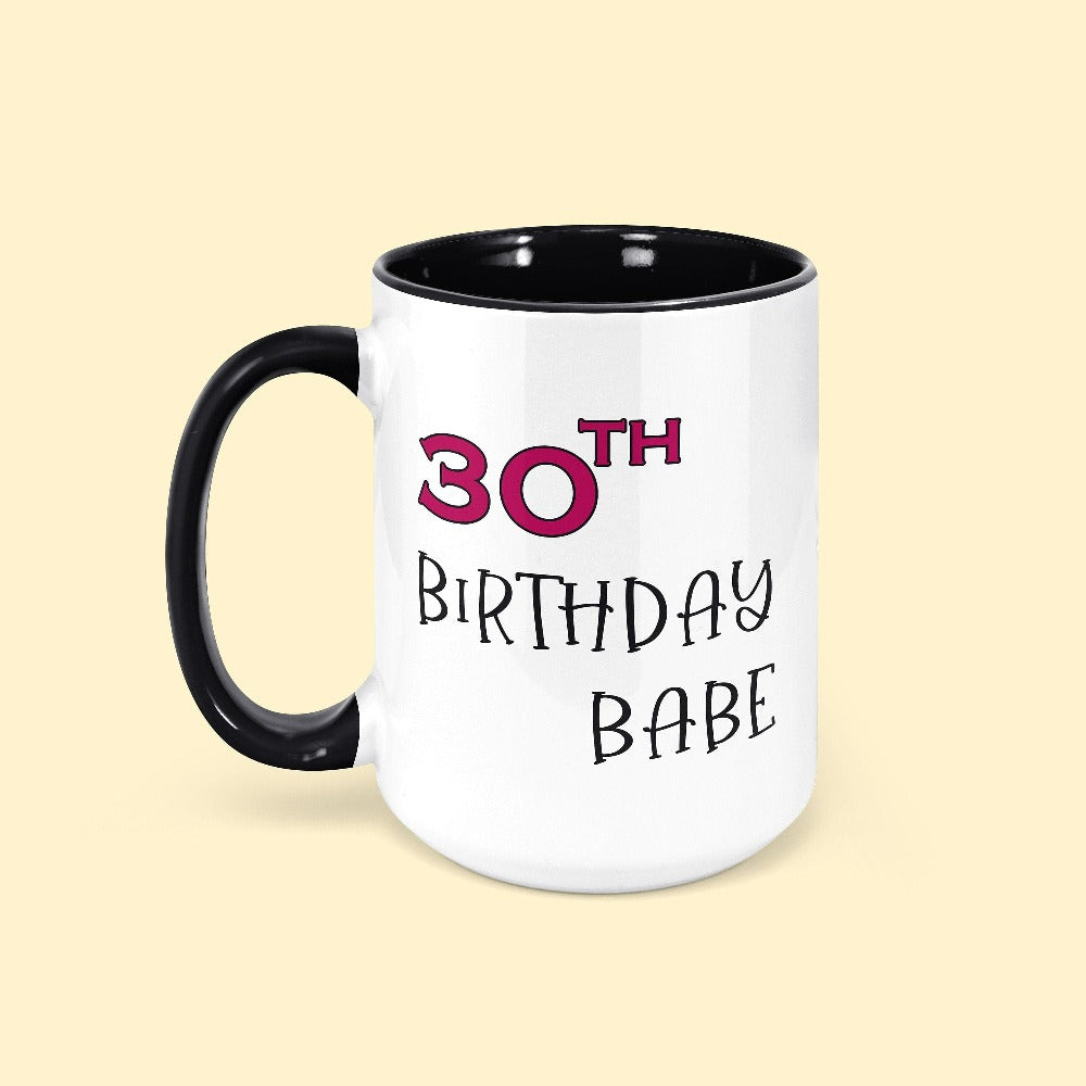 Say Hello 30 with this cute gift idea for the 30th birthday babe. Celebrate the fabulous thirty with your crew and stand out with a fun party mug souvenir. This is a great present for the 30 year old queen, sister, mom, daughter or best friend. It makes for a memorable new age celebration.