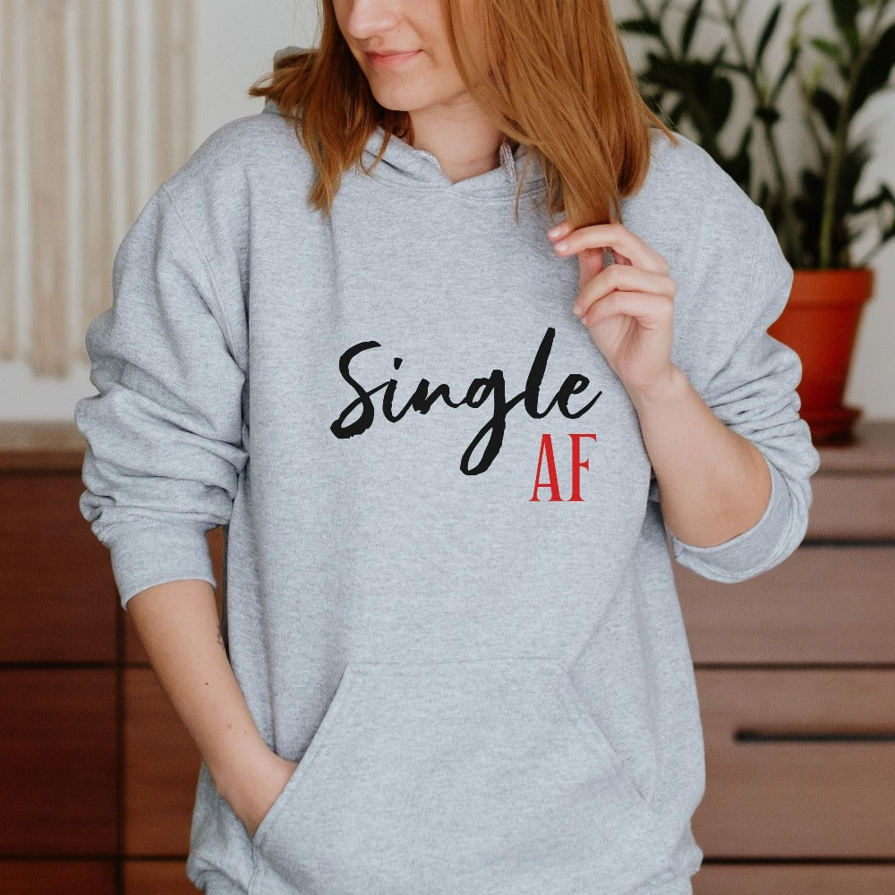 Valentines Day Sweater, Single AF Sweatshirt, Divorced Valentine's Shirt, Valentine Sweatshirt, Single Squad Shirt Her, BFF VDay Tees
