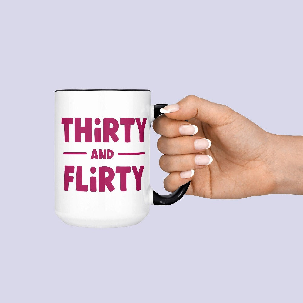 "Hello Thirty". Grab this trendy thirty mug as a 30th birthday gift for yourself , sister, bestfriend, girlfriend, fiancée and spouse. Let's welcome our 30th year and enjoy. Have a cheers with family, loved ones or squad using this adorable mug. 