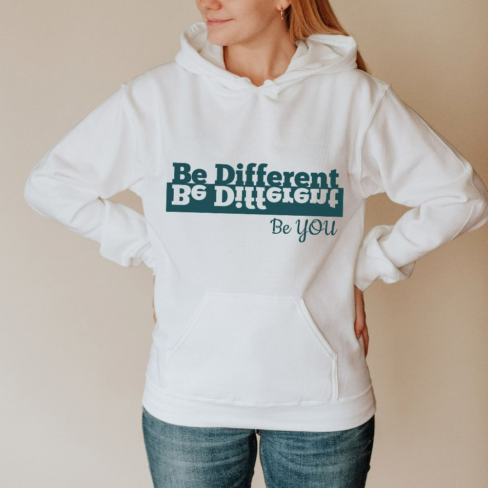Positive motivational Be Different sweatshirt. Perfect gift idea for friend, family or co-worker. Add inspiration with this minimalist birthday present. Also great for Christmas holidays and get together.