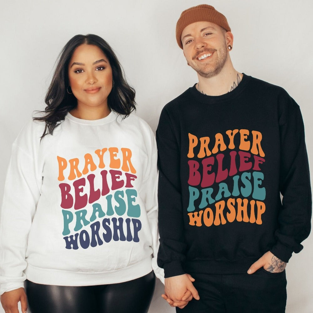 Christian faith based gift idea outfit for religious friend or loved one. Positive Prayer, Belief, Praise and Worship uplifting present. Great matching sweatshirt for a church convention, Sunday school or weekend service. Grab this for a birthday shirt for youth pastor or leader, minister or any other Christian family.