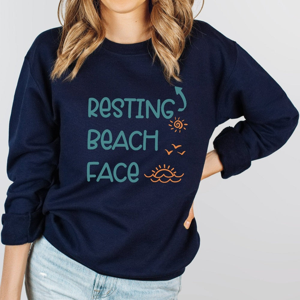 Humorous beach vacation Resting Beach Face saying sweatshirt. This funny top is perfect for your cruise vacay, weekend island getaway, girls trip or lake house family reunion trip. Get in the vacay mood with this hilarious comfy travel shirt. Perfect matching outfit for best friends or sisters' relaxation vacay. 