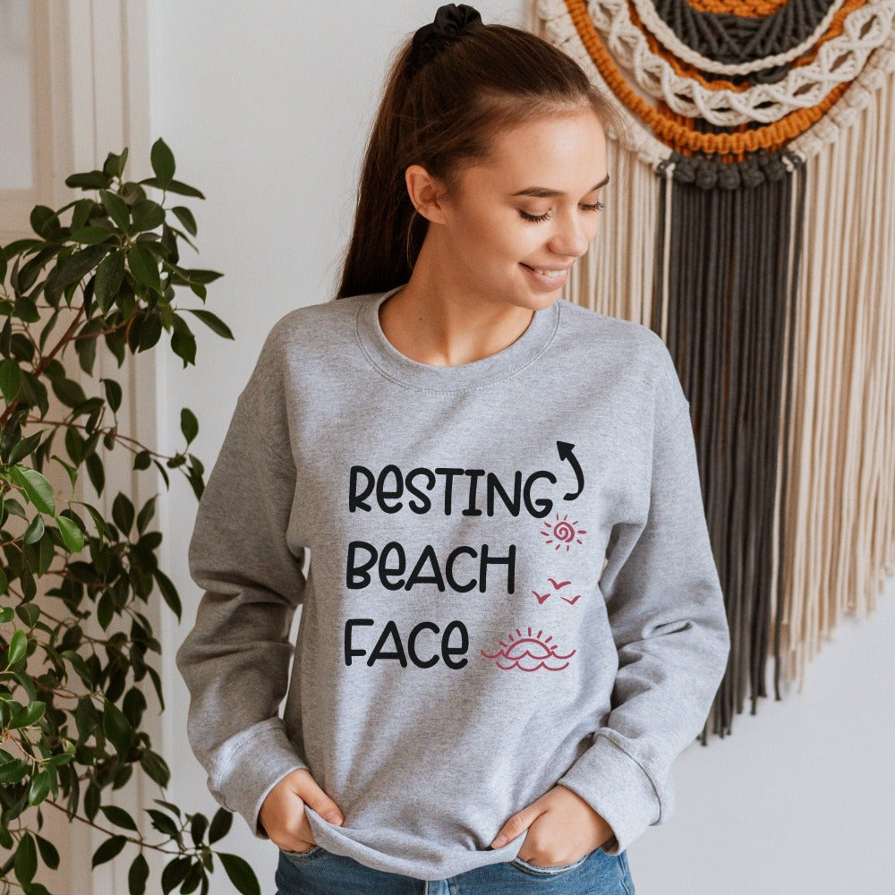 Humorous beach vacation Resting Beach Face saying sweatshirt. This funny top is perfect for your cruise vacay, weekend island getaway, girls trip or lake house family reunion trip. Get in the vacay mood with this hilarious comfy travel shirt. Perfect matching outfit for best friends or sisters' relaxation vacay. 