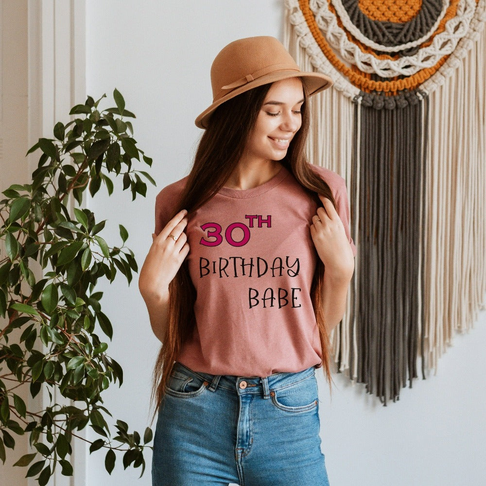 Say Hello 30 with this cute gift shirt for the 30th birthday babe. Celebrate the fabulous thirty with your crew and stand out with a fun party outfit. This is a great tee present for the 30 year old queen, sister, mom, daughter or best friend. It makes for a memorable new age celebration.