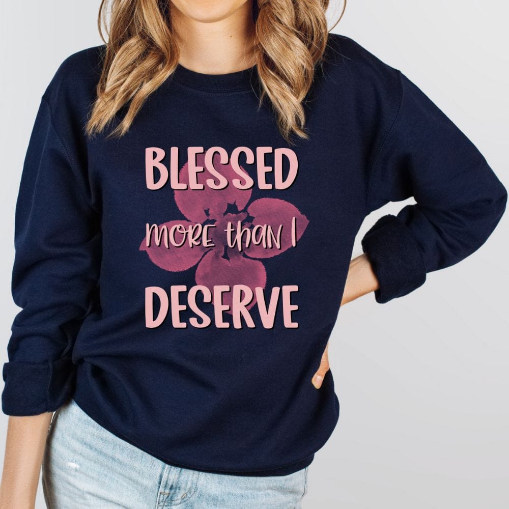 This empowered Christian sweatshirt is a perfect gift idea. A cute floral sweater that has a inspirational sayings to feel blessed and have faith to God. A perfect gift to your religious mom and family on birthday, Easter and Christmas.