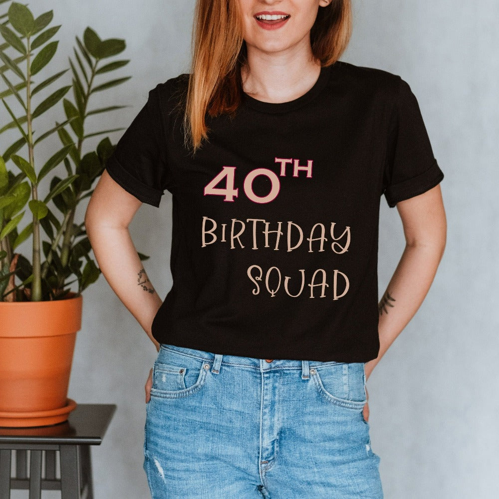 Say Hello 40 with this cute shirt gift for your 40th birthday squad. Celebrate the fabulous forty with your crew with a matching fun party outfit. This is a great present or party favor idea for your family, friend, crew and support team. It makes for a memorable new age celebration with loved ones.