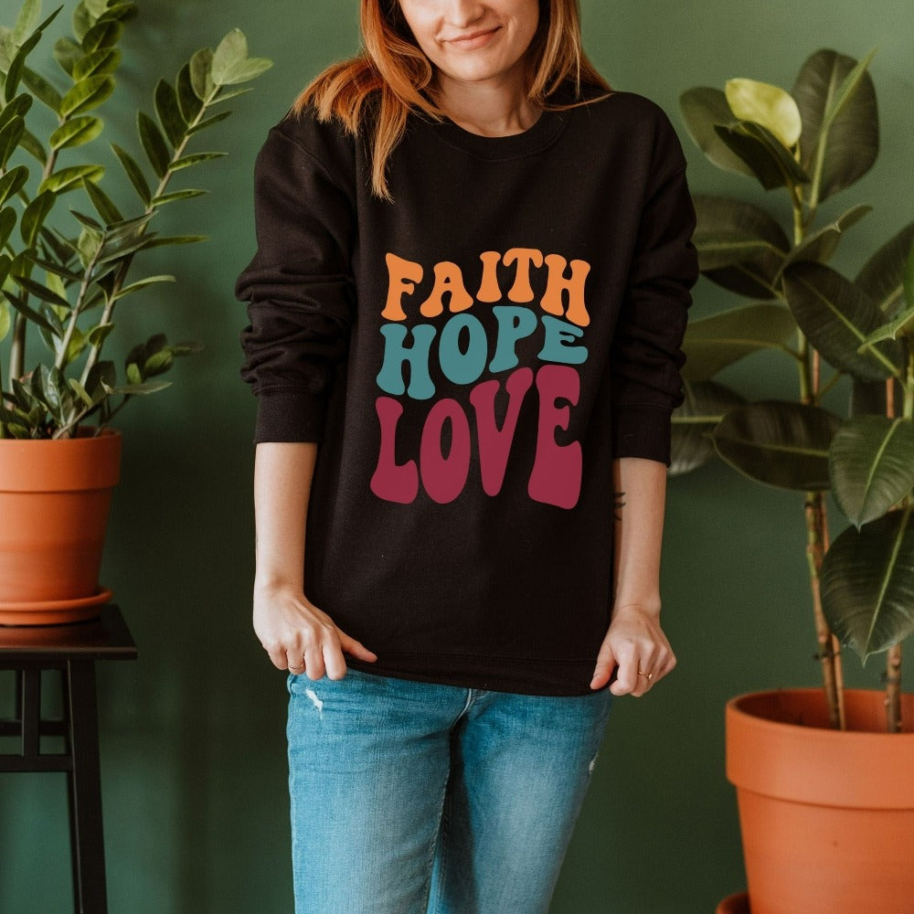 Christian faith based gift idea outfit for religious friend or loved one. Bible verse and 1st Corinthians 13 quote - Faith, Hope and Love saying. Great matching retro sweatshirt for a church convention, Sunday school or weekend service. Grab this for a birthday shirt for youth pastor or leader, minister or any other Christian family.