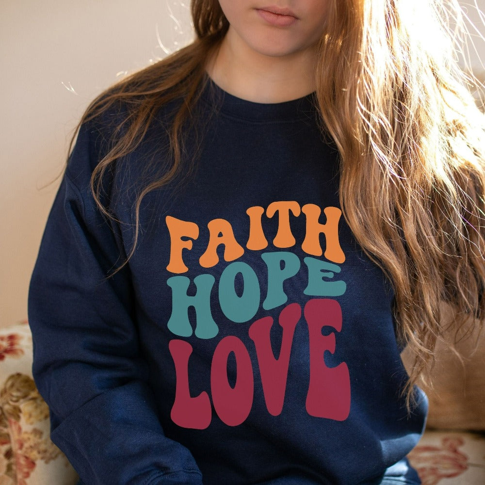 Christian faith based gift idea outfit for religious friend or loved one. Bible verse and 1st Corinthians 13 quote - Faith, Hope and Love saying. Great matching retro sweatshirt for a church convention, Sunday school or weekend service. Grab this for a birthday shirt for youth pastor or leader, minister or any other Christian family.