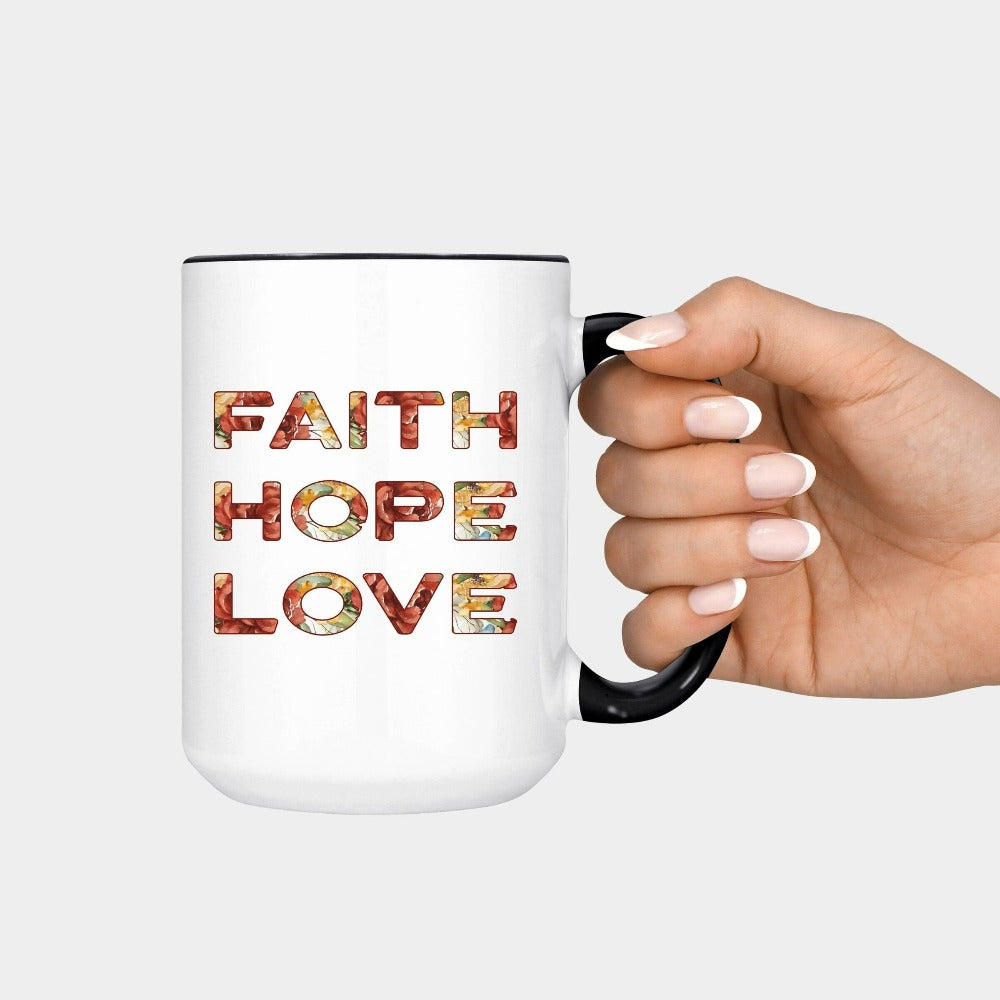 Positive Christian faith based gift idea for religious friend or loved one. Bible verse and 1st Corinthians 13 quote - Faith, Hope and Love saying. Great floral coffee mug for a church convention, Sunday school teacher or weekend reunion. Grab this for a birthday shirt for youth pastor or leader, minister or any other Christian family.