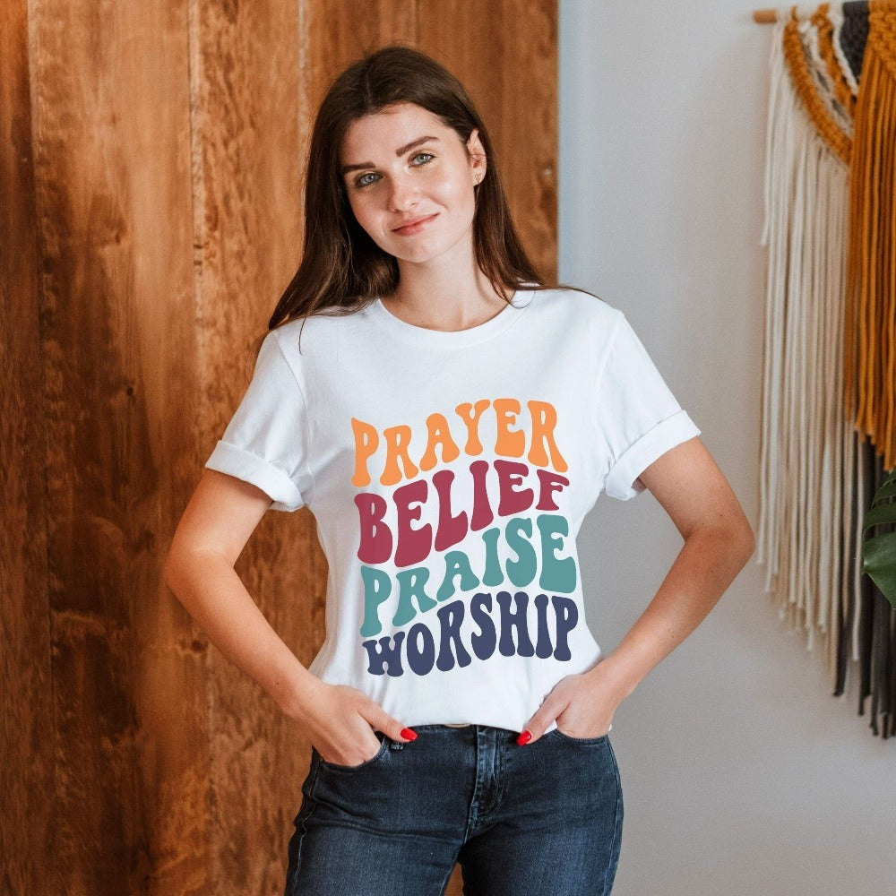 Prayer Belief Praise Worship T-Shirt