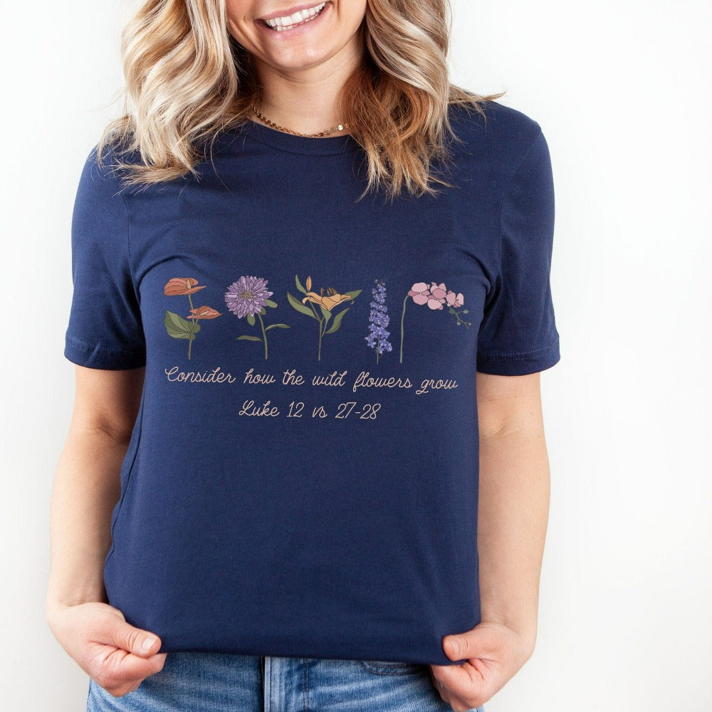 Floral Christian wildflower shirt. This bible verse quote from Luke 12: 27 - 28 is a supportive, uplifting and positive saying and makes this casual tee a perfect gift idea for everyone. Perfect outfit for family reunion, friend's birthday, youth pastor, service leader, Sunday school camping, Mother's Day, Christmas holiday, Thanksgiving and more. The botanical wild flower design gives this religious apparel a relaxed cottage core boho look.