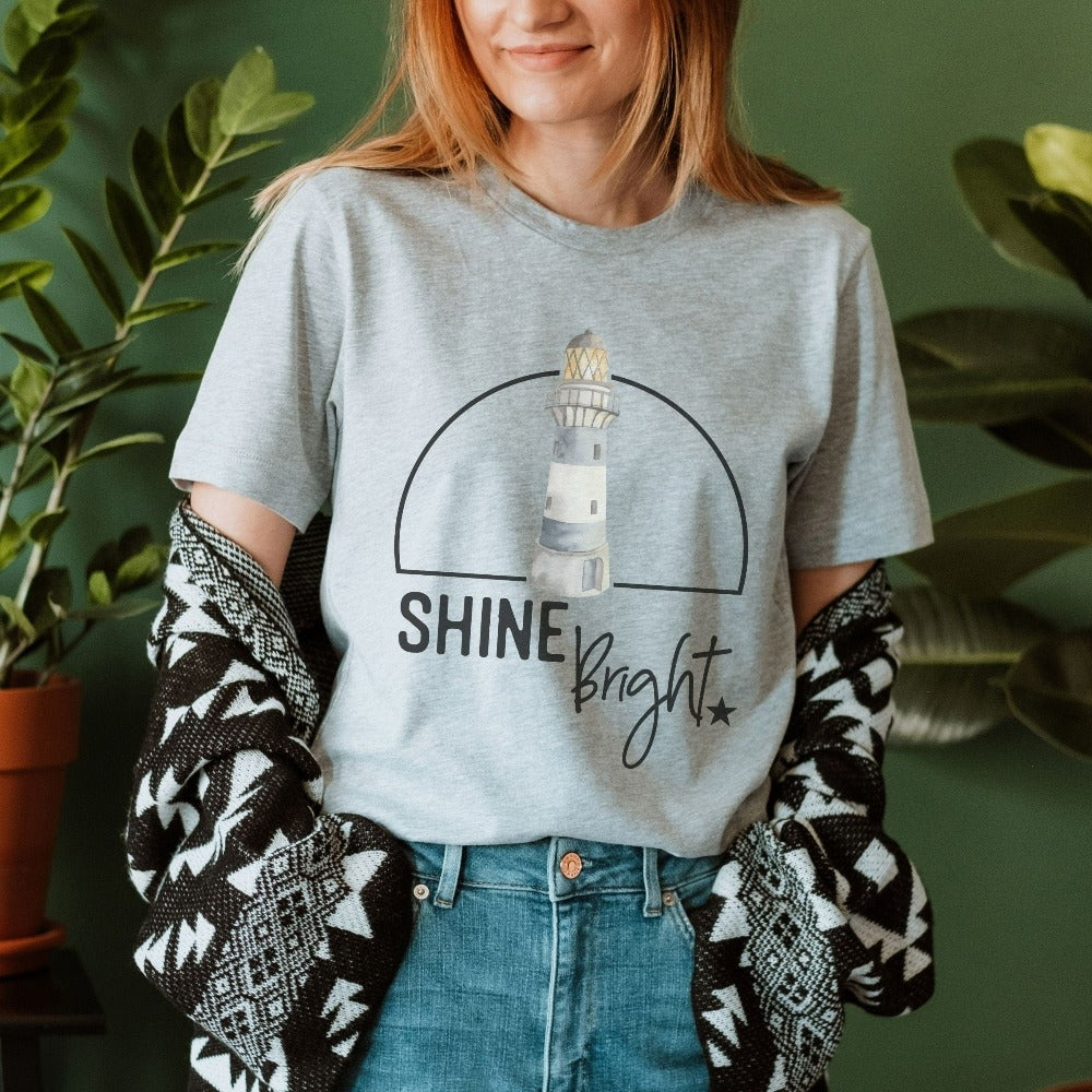 Shine bright in this coastal lighthouse shirt. Spread positivity and motivational vibes with this gift idea that fits with multiple settings for mother, best friend, teenage or adult son, aunt, coworker or more. Unisex, soft and comfy. Great motivational birthday, Christmas holiday, Thanksgiving, Mother's Day present for mom, daughter, best friend, sister or co-worker.