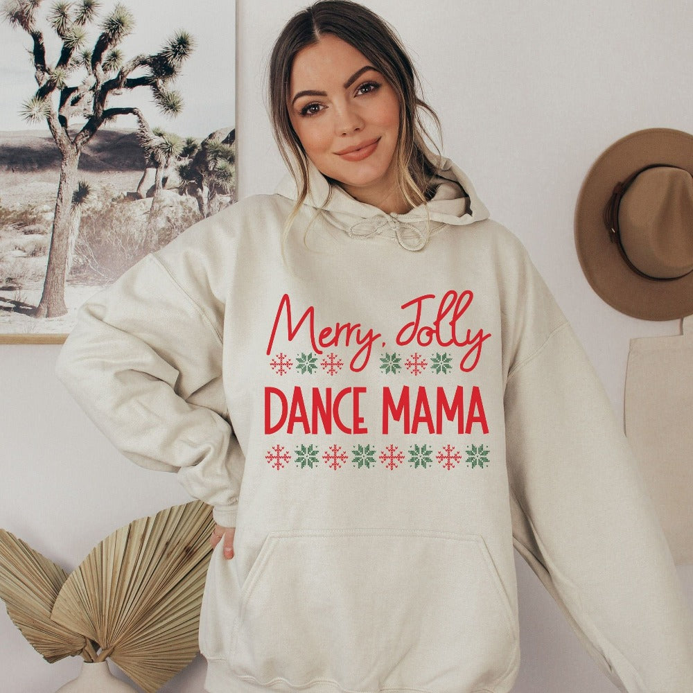 Christmas Gift for Mama Mom, Dancer Mama Sweater, Dance Mom Christmas Sweatshirt, Festive Season Sweatshirt, Mother Xmas Stocking Stuffer