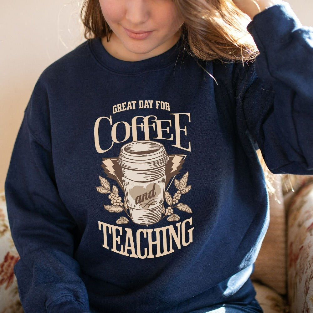 Humorous coffee lover gift idea for teacher, trainer, instructor and homeschool mama. Show appreciation to your favorite grade teacher with this funny sweatshirt. Perfect for elementary, middle or high school, back to school, last day of school, summer or spring break. Great for everyday use both in and out of the classroom.