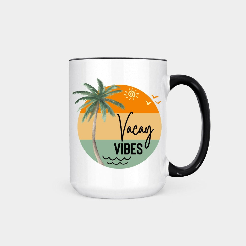 Get this retro bright beachy vibes vacation coffee mug souvenir and get your crew ready for vacay adventures. Perfect as memorable gift idea for airport flight, island beach cruise summer holiday, world travel, family road trip or any other great activity you do!
