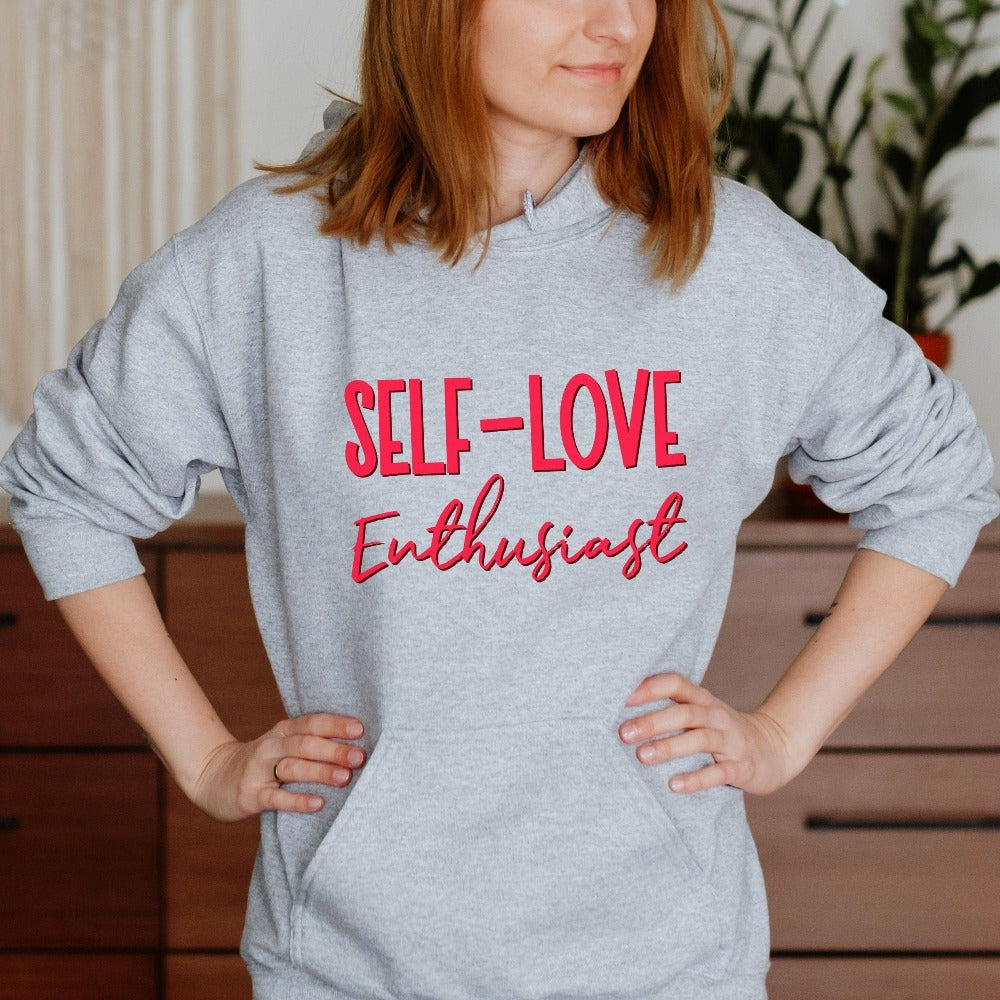 Cute Valentine's Day Sweatshirt, Vday Self Love Shirt, Kindness Valentines Day Shirt, Self Care Positive Apparel for Women Her