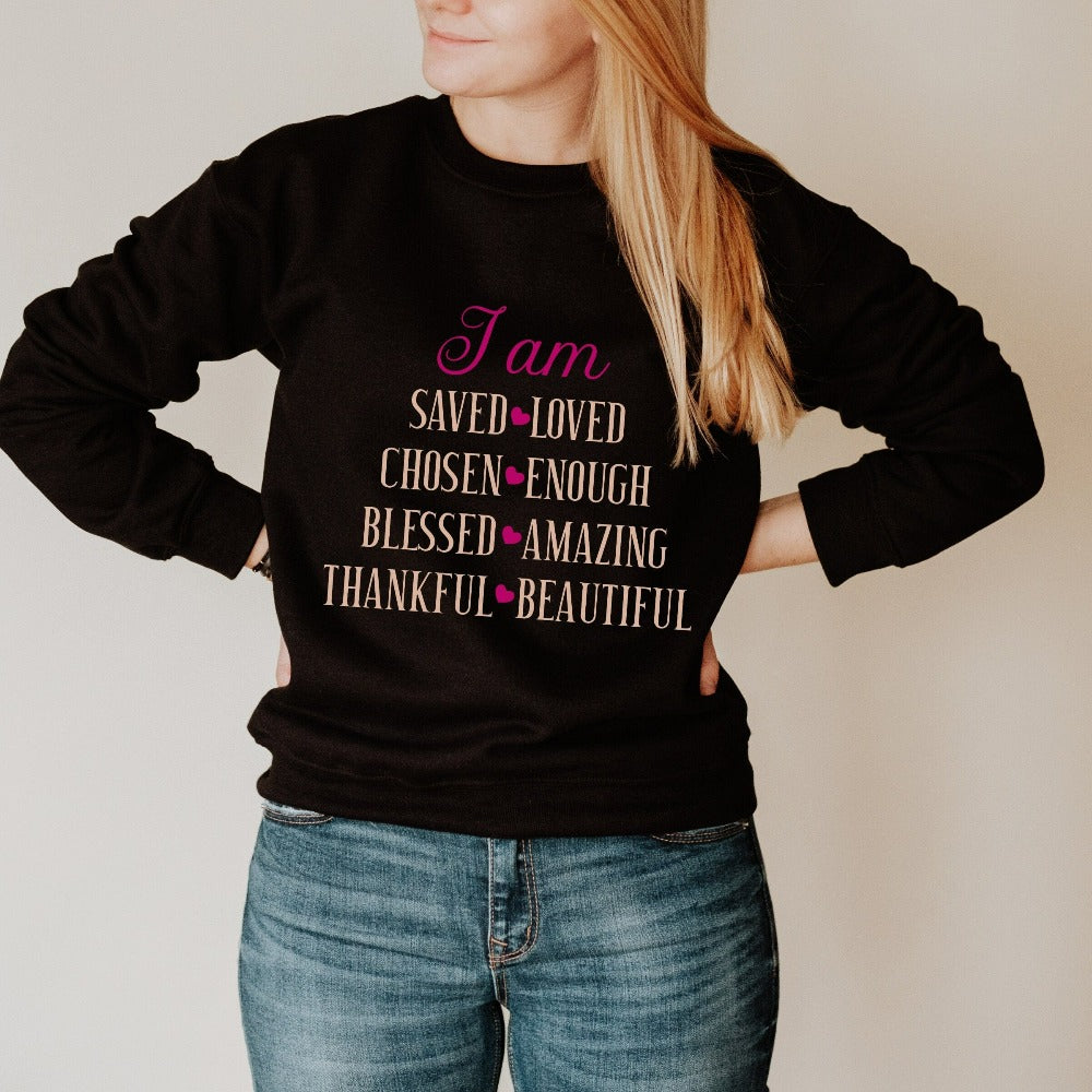 Motivational I Am Enough sweatshirt. Perfect outfit for daughter, wife, spouse, girlfriend, husband, son, family reunion, friend's birthday, youth pastor, service leader, Sunday school camping, Mother's Day, Christmas holiday, Thanksgiving, religious events and more. It is a great faith-based conversational apparel for any occasion. I am Saved, Loved, Chosen, Enough, Blessed, Amazing, Thankful and Beautiful. 