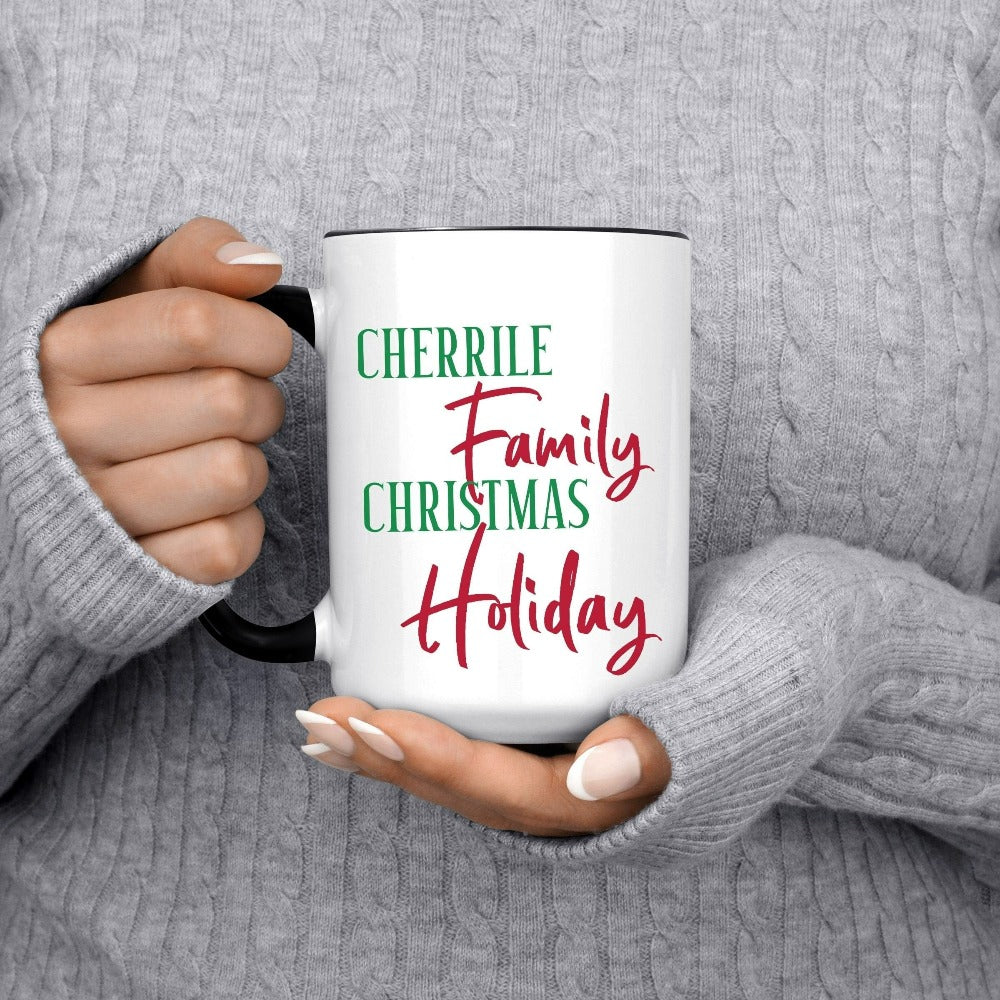 Everyone will love this family Christmas holiday souvenir. Customize with your name whether you are vacationing at home or away to a dream destination. Get everyone on your crew in high spirits and cheer on! Personalize this coffee mug for a special custom touch.