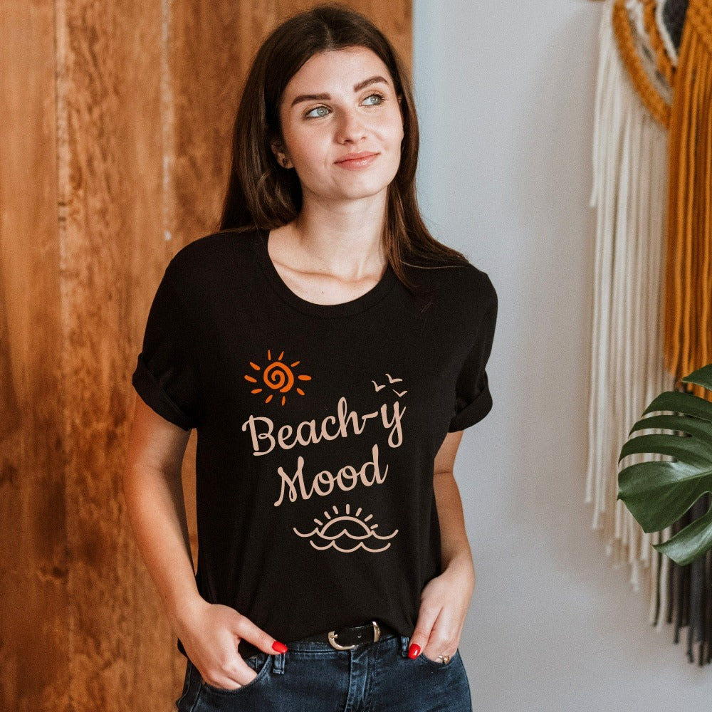 Get in the vacay mode with this humorous beach vacation "beach-y mood" shirt with a twist on words. This funny top is perfect for your cruise vacation, girls trip, weekend island getaway, or lake house family reunion trip. Get in the vacay mood with this cute comfy travel tee. Perfect matching casual t-shirt for buddies, couples, best friends or sisters.