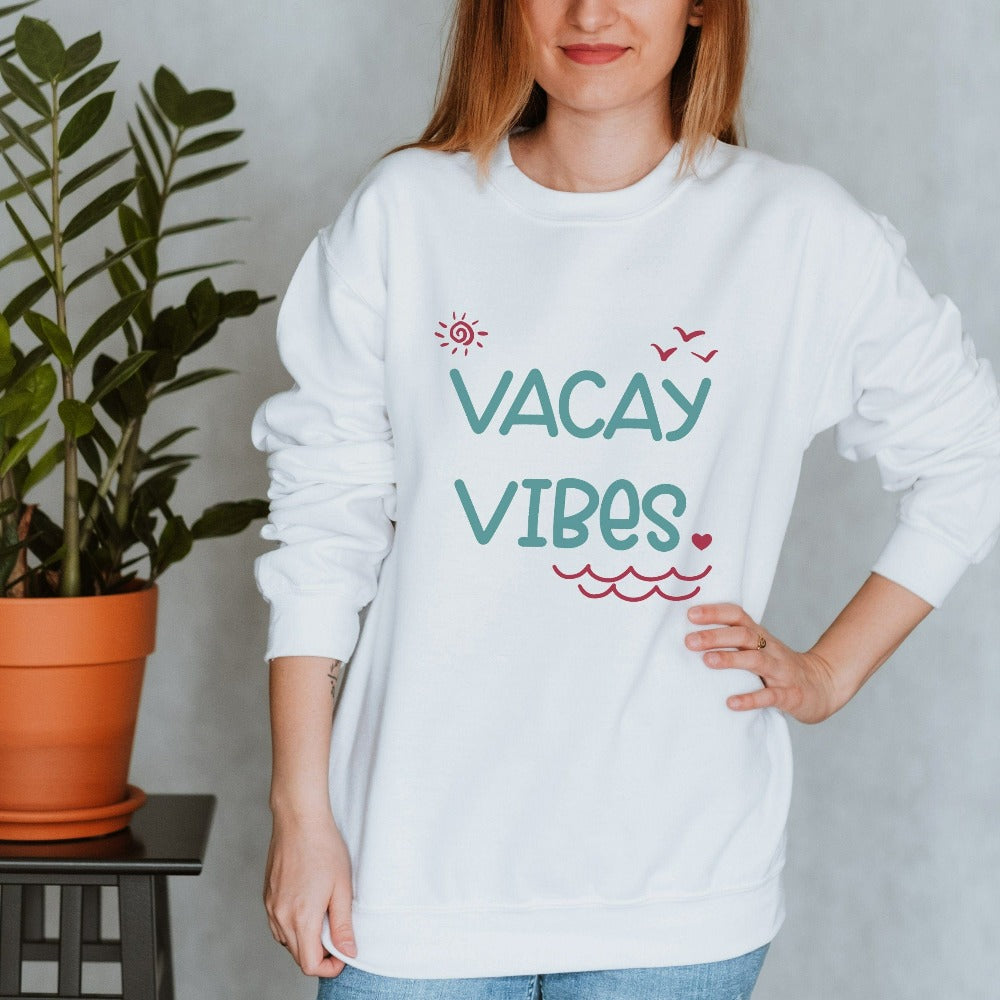 Vacay vibes sweatshirt perfect for your next cruise vacay, weekend island getaway, girls road trip or family reunion. Get in the vacay mood with this cute comfy airport travel top that makes a great matching outfit for best friends, sisters or travel buddies. Trendy family vacation gift.
