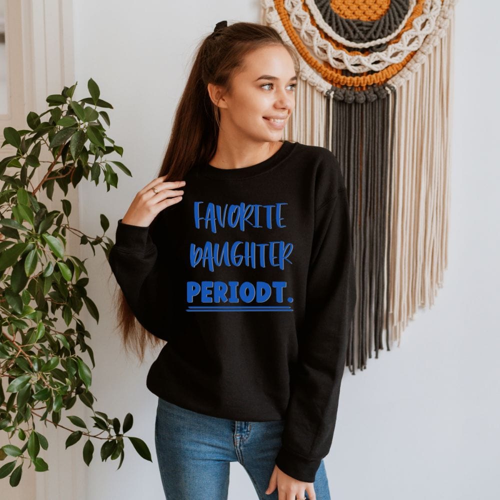 This empowered novelty sweatshirt is a best gift idea for young, teen, and adult on birthday and Christmas. A funny and cute gift for the only daughter in the family. A sweatshirt that would be loved by everyone like a college and high school teen.