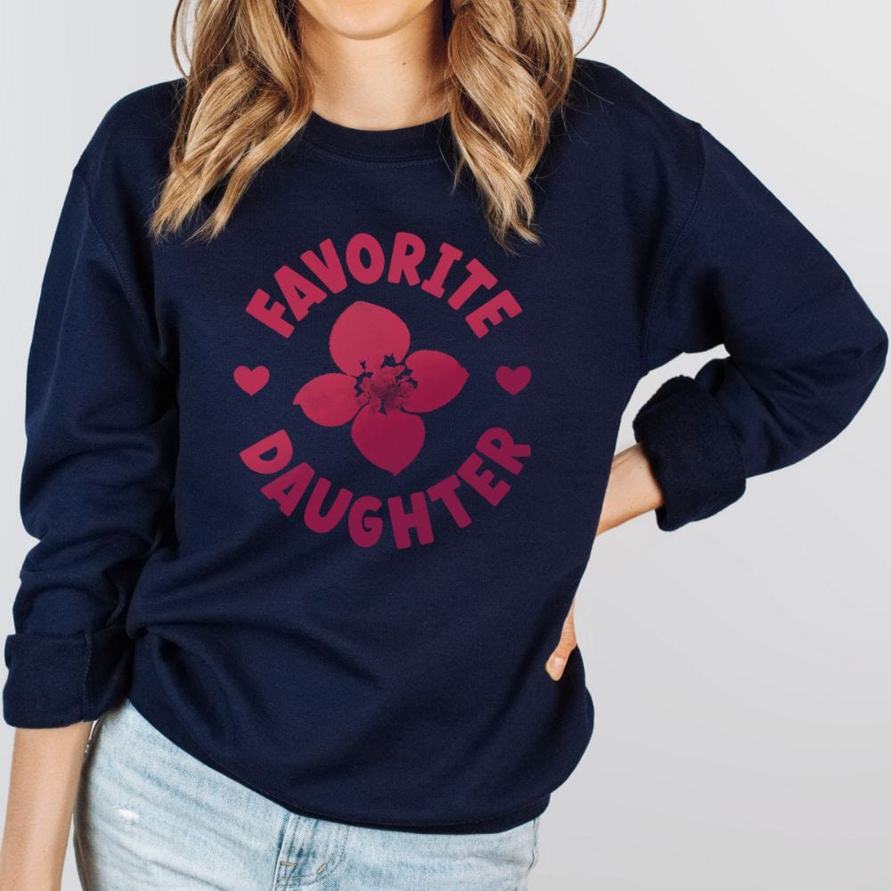 This empowered favorite daughter sweatshirt is a perfect gift idea. The best mom and dad's gift for your kid on birthday and Christmas. Also, a funny and humorous sweatshirt for the only daughter in the family. A trendy outfit for women.