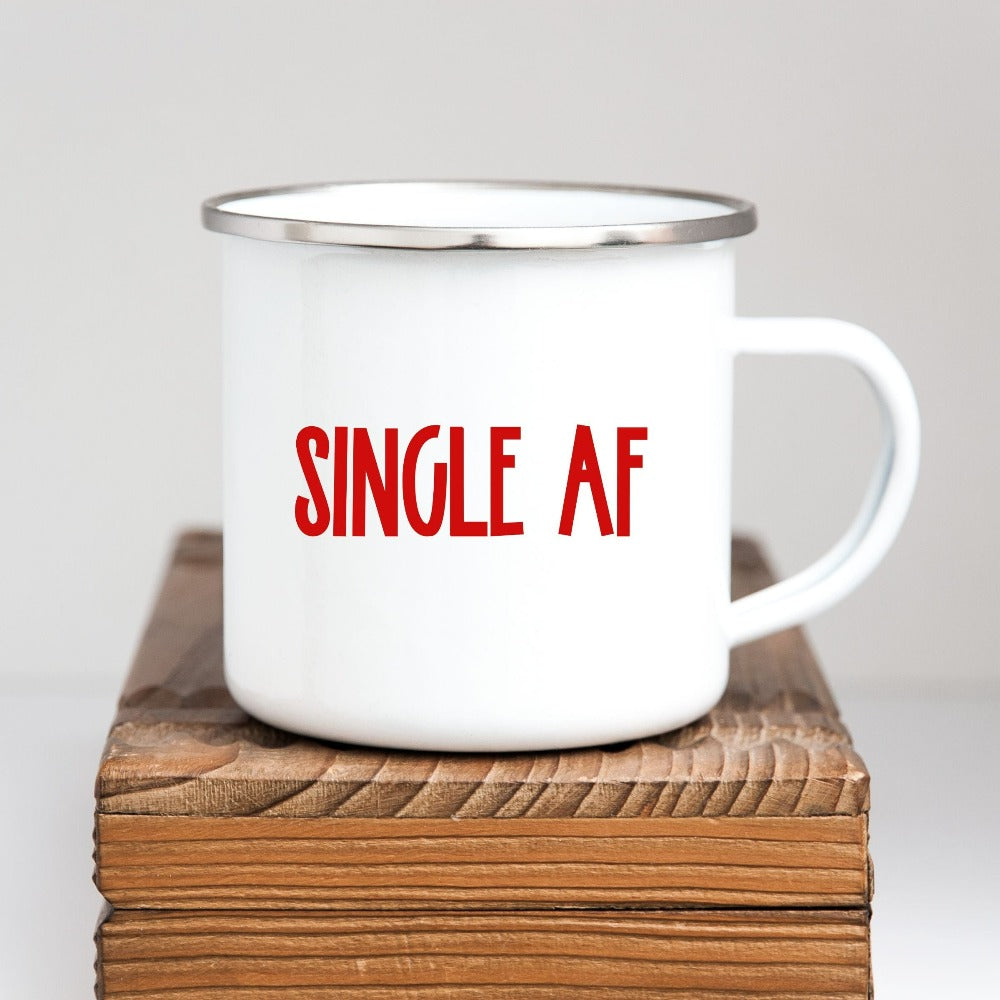 Funny Valentine Gift Idea, Single Valentine Mug, Valentine Coffee Mug, Anti Valentines Single AF Mug, Funny Newly Single Breakup Gift 