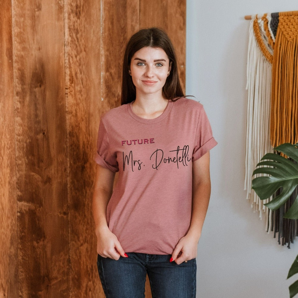Grab this adorable Mrs. shirt for the newest bride to be. Customized with name, this cute gift idea is perfect for a bridal shower or wedding present for the soon to be Mrs or engagement anniversary gift for wife/spouse. Custom personalized bachelorette shirt outfit.