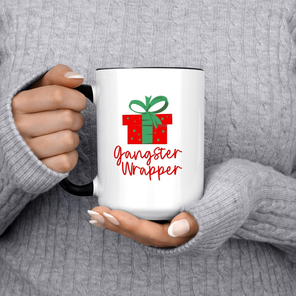 Gift for Christmas, Funny Christmas Coffee Mug, Gangster Wrapper Family Christmas Mug, Gangsta Cup, Holiday Present for Mom, Xmas Mug