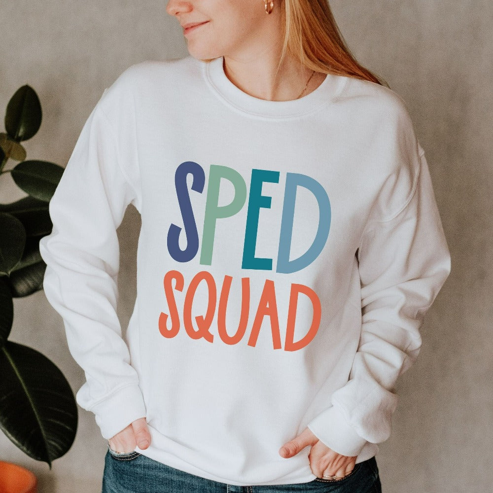 SPED squad special education teacher sweatshirt for back to school. This is a great matching shirt for new grade inclusive crew team. Also works as an appreciation xmas gift for your favorite Special Ed school counsellor.
