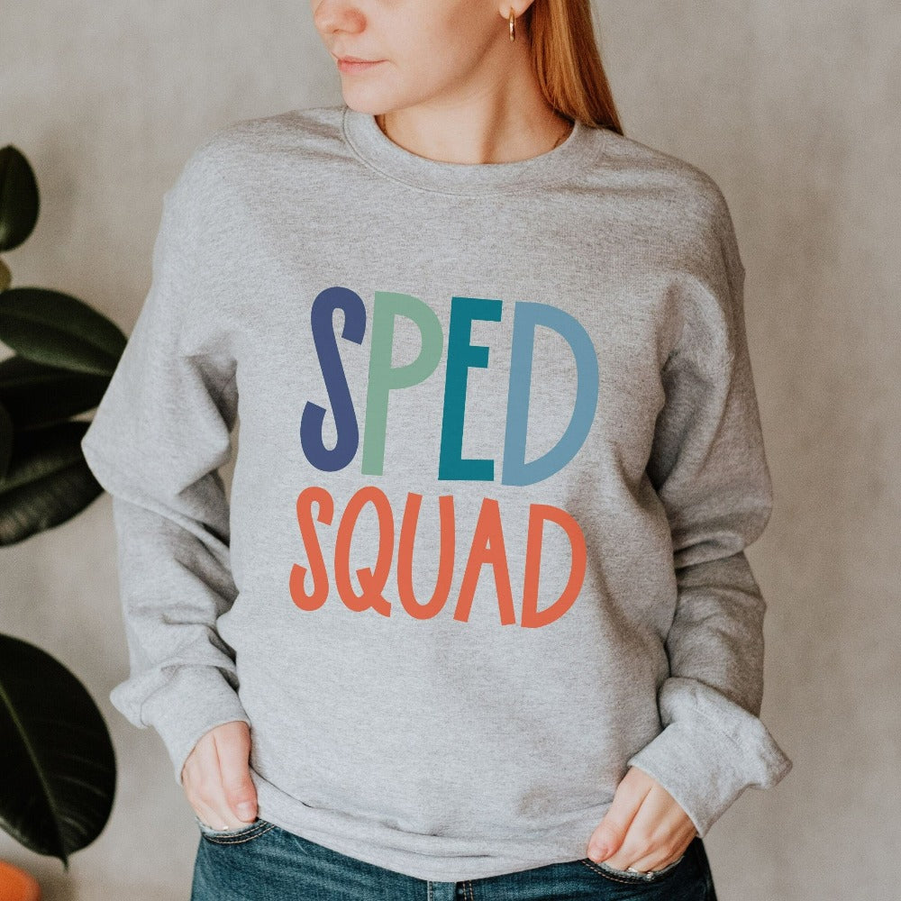 SPED squad special education teacher sweatshirt for back to school. This is a great matching shirt for new grade inclusive crew team. Also works as an appreciation xmas gift for your favorite Special Ed school counsellor.