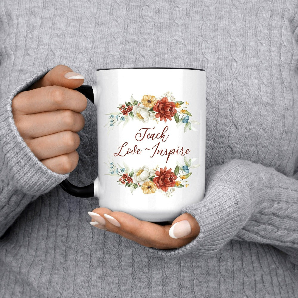 Floral botanical back to school teacher gift idea. This adorable coffee mug is for first day of school, last day, summer break or everyday appreciation present for your favorite kindergarten or grade teacher. Teach, Love, Inspire, Learn and Motivate in this positive beverage mug perfect for both classroom, break room and home office use.