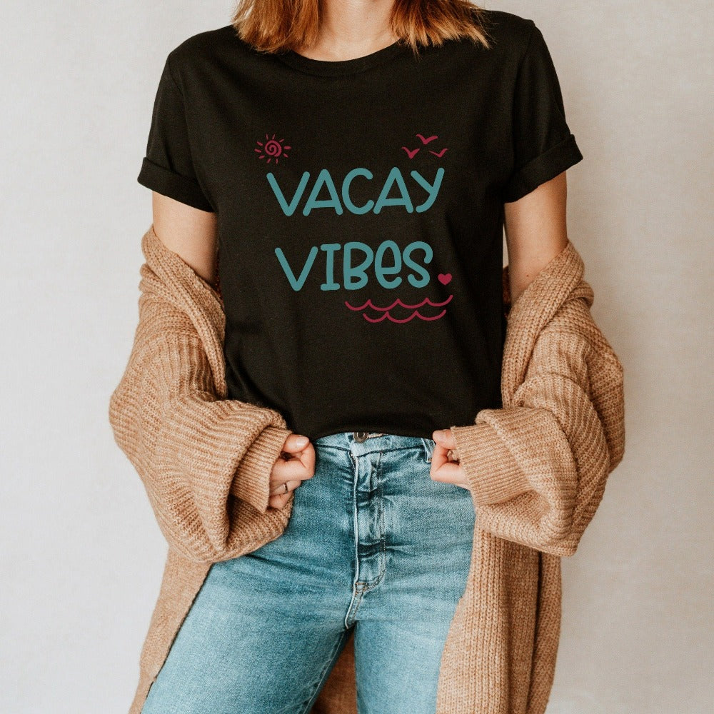 Vacay vibes shirt perfect for your next cruise vacay, weekend island getaway, girls road trip or family reunion. Get in the vacay mood with this cute comfy airport travel tee that makes a great matching outfit for best friends, sisters or travel buddies. Trendy family vacation gift.