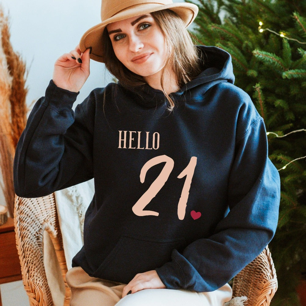 21st birthday babe gift. Whether you are planning a party for yourself or loved one, grab this adorable casual sweatshirt present fit for a queen and get ready for your "Hello 21" new age celebrations. This is a memorable outfit for daughter, wife, girlfriend, sister, best friend, co-worker and any 21 year old celebrant.