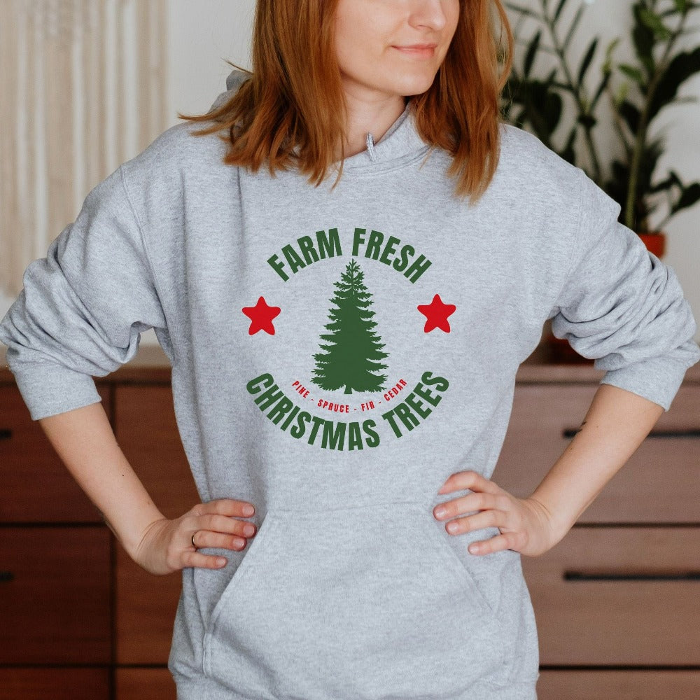 Christmas Sweatshirt, Holiday Sweatshirt for Ladies, Farm Fresh Christmas Trees Hoodie, Christmas Gift for Family Friends Relatives, Xmas Reunion Sweater