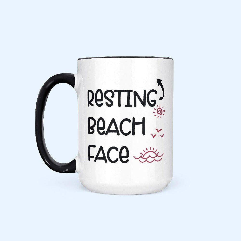 Humorous beach vacation Resting Beach Face saying coffee mug souvenir. This funny tea cup is perfect gift idea for your cruise vacay crew, weekend island getaway, girls trip or lake house family reunion trip. Get in the vacay mood with this hilarious beverage cup.