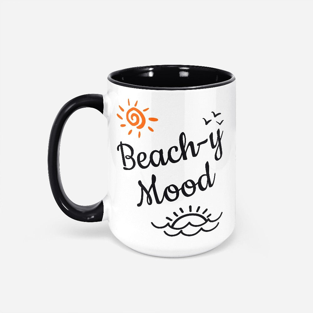Get in the vacay mode with this humorous beach vacation "beach-y mood" coffee mug with a twist on words. This funny gift idea is perfect for planning your cruise vacation, girls trip, weekend island getaway, or lake house family reunion trip. Get in the vacay mood with this cute beverage cup. Perfect matching present for buddies, couples, best friends or sisters.