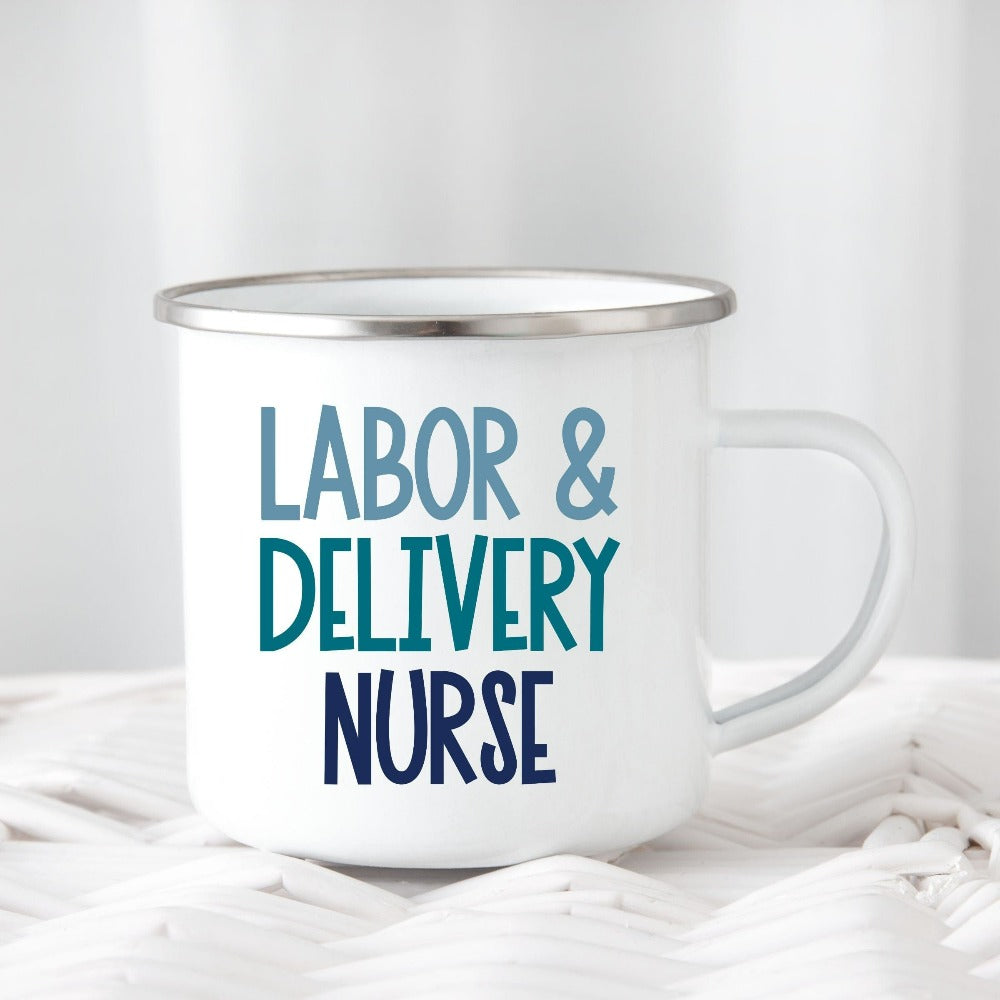 Labor and Delivery Nurse coffee mug. This gift idea is perfect for L&D Department Unit Nursing Graduate, New LD Ward Nurse whether as a birthday gift, graduation gift, thank you appreciation gift or Christmas holidays stocking stuffer. Perfect staff room beverage mug thank you present for your favorite hospital nurse.