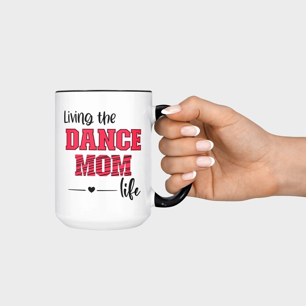 Living the dance mom life coffee mug. Perfect gift for mom to support son daughter in dance class, recitals and competitions.