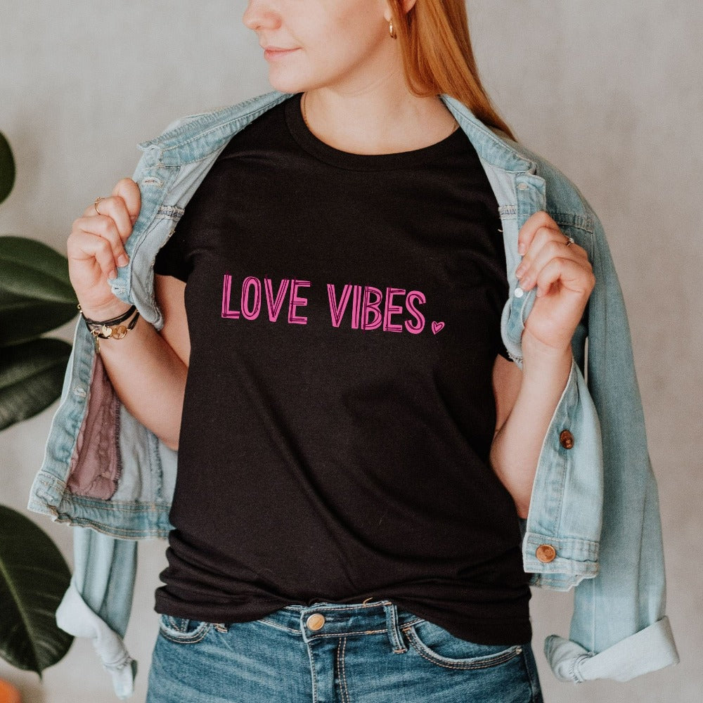 Love Vibes Valentines Shirt, Valentines Day TShirt, Women Vday Shirt, Valentines Tee Gift Him Her, Mr Mrs Couples Heart Shirt