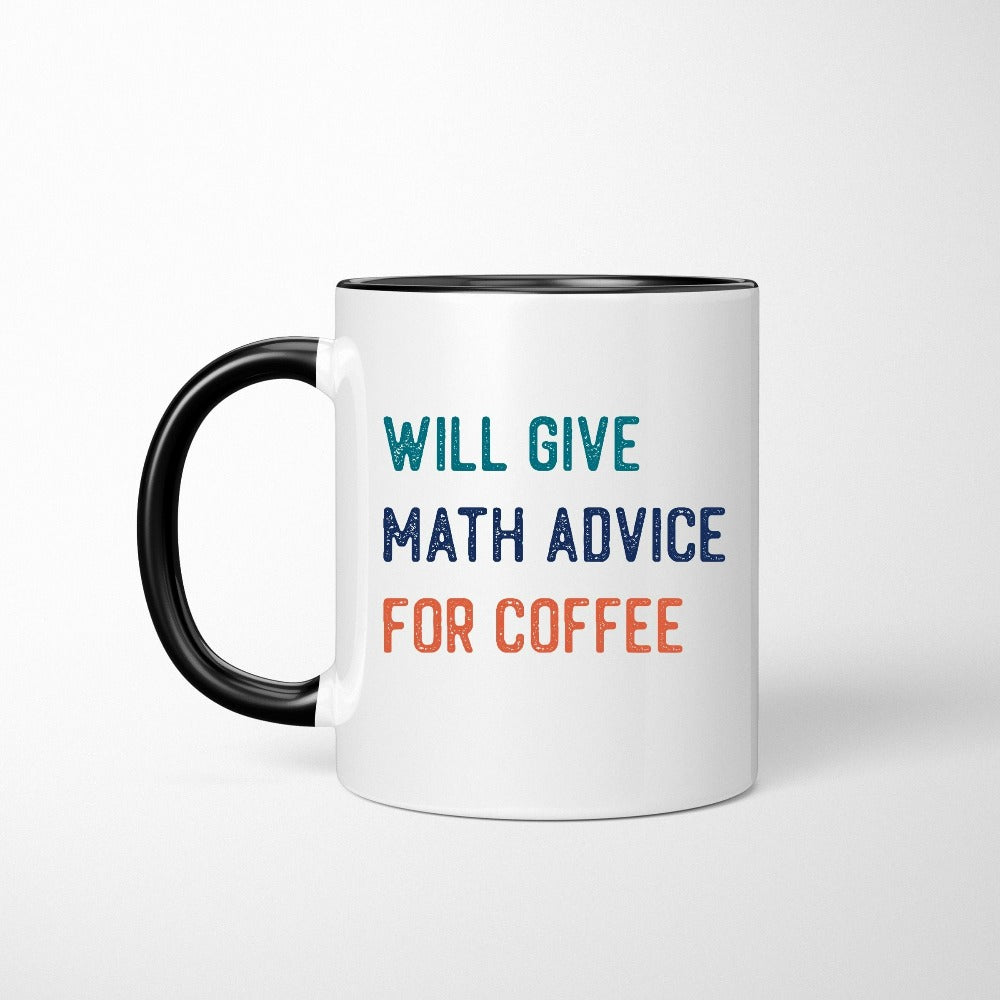 Mathematics teacher coffee mug. This colorful retro math teacher beverage mug is perfect for elementary, middle or high school arts teacher. Make a great back to school team present, Christmas gift, first day or last day of school shirt or summer break present.